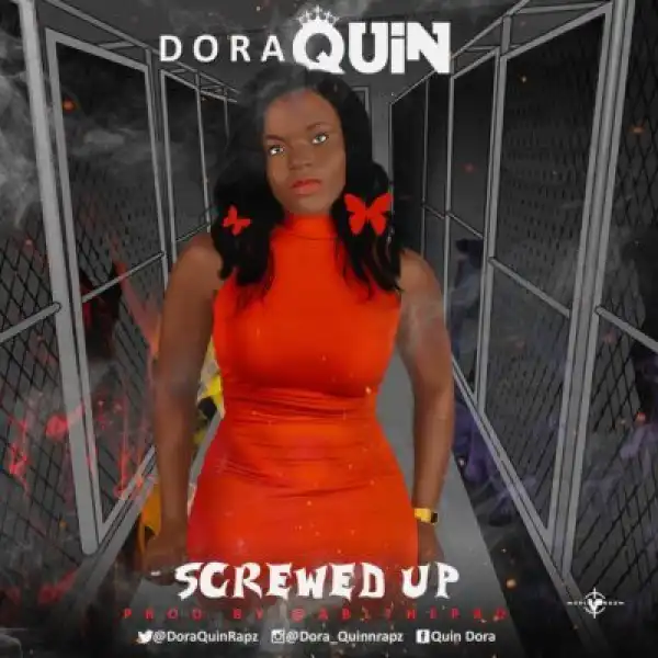 Dora Quin - Screwed Up